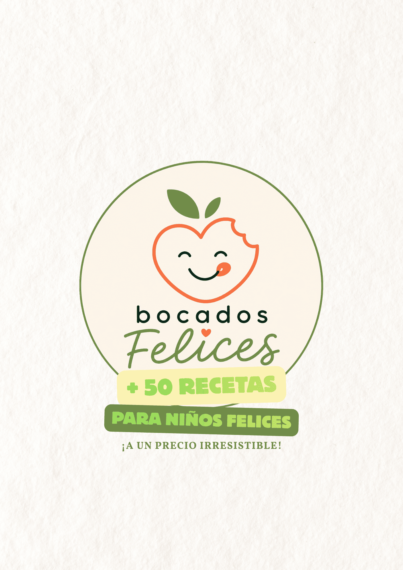 Bocados Felices: El Recetario Infantil que Acaba con los Berrinches